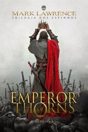 [The Broken Empire 03] • Emperor of Thorns